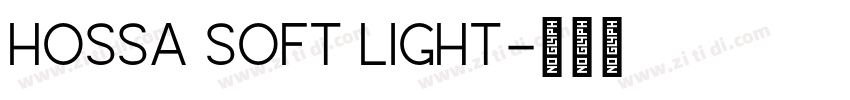 Hossa Soft Light字体转换